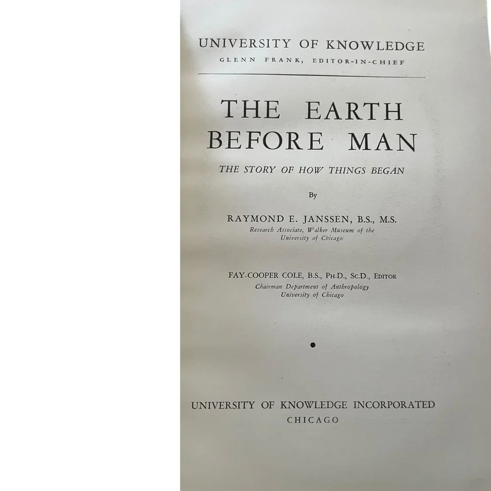 1937 University of Knowledge Vol 1 The Earth Before Man Raymond Janssen HC w/